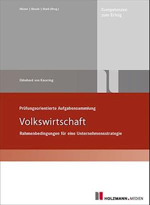 Prüfungsorienterte Aufgabensammlung Volkswirtschaft