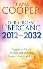 Der große Übergang 2012 - 2032