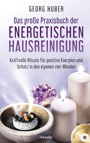 Das große Praxisbuch der energetischen Hausreinigung (mit Praxis-CD)