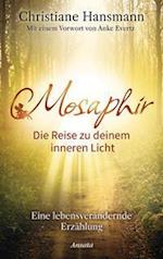Mosaphir - Die Reise zu deinem inneren Licht