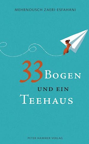 33 Bogen und ein Teehaus