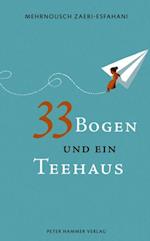 33 Bogen und ein Teehaus