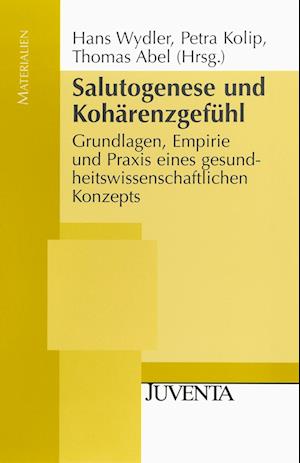 Salutogenese und Kohärenzgefühl