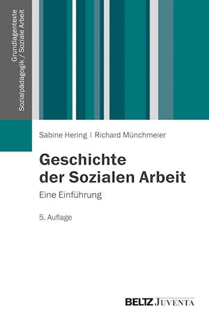 Geschichte der Sozialen Arbeit