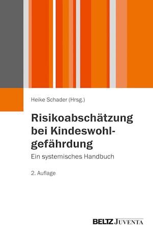 Risikoabschätzung bei Kindeswohlgefährdung