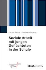 Soziale Arbeit mit jungen Geflüchteten in der Schule