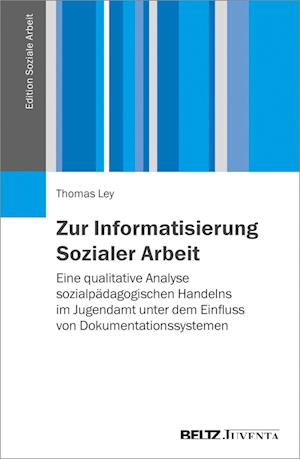 Zur Informatisierung Sozialer Arbeit