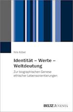 Identität - Werte - Weltdeutung