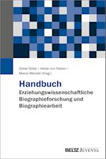 Handbuch Erziehungswissenschaftliche Biographieforschung und Biographiearbeit