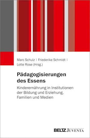 Pädagogisierungen des Essens