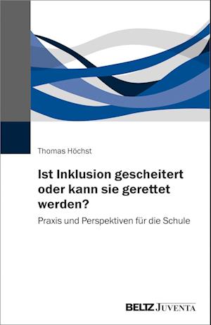 Ist Inklusion gescheitert oder kann sie gerettet werden?