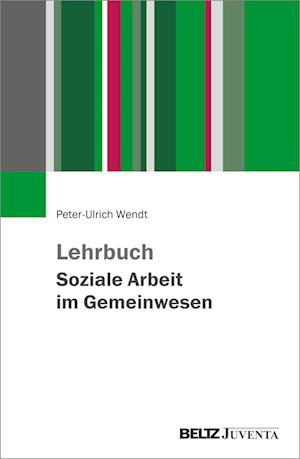 Lehrbuch Soziale Arbeit im Gemeinwesen