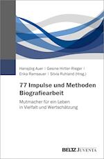 77 Impulse und Methoden Biografiearbeit