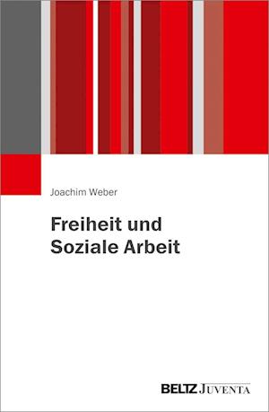 Freiheit und Soziale Arbeit