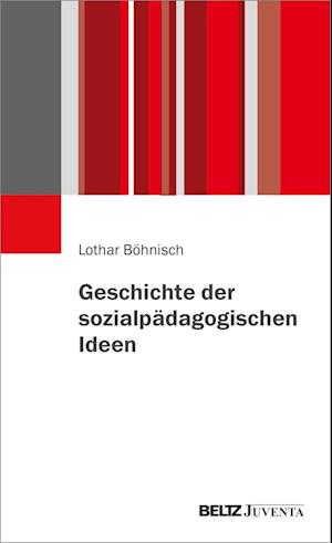 Geschichte der sozialpädagogischen Ideen