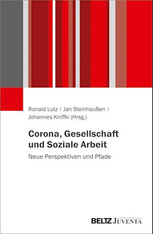 Corona, Gesellschaft und Soziale Arbeit