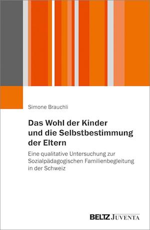 Das Wohl der Kinder und die Selbstbestimmung der Eltern