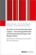 Schulen in herausfordernden Lagen - Forschungsbefunde und Schulentwicklung in der Region Ruhr
