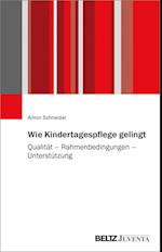 Wie Kindertagespflege gelingt