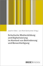 Schulische Medienbildung und Digitalisierung im Kontext von Behinderung und Benachteiligung