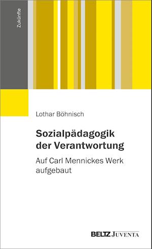 Sozialpädagogik der Verantwortung