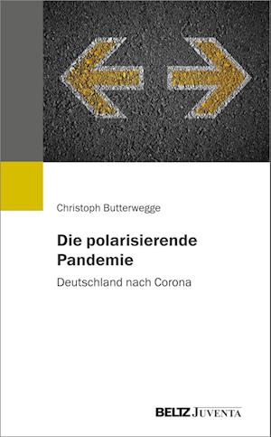 Die polarisierende Pandemie