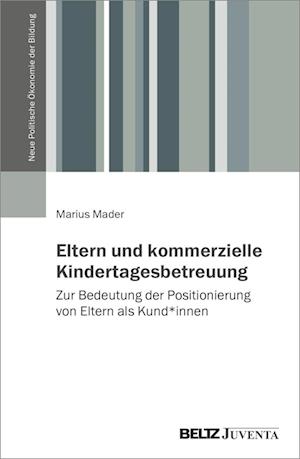 Eltern und kommerzielle Kindertagesbetreuung