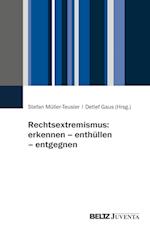 Rechtsextremismus: erkennen - enthüllen - entgegnen