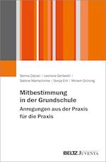 Mitbestimmung in der Grundschule - Anregungen aus der Praxis für die Praxis