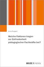 Welche Faktoren tragen zur Zufriedenheit pädagogischer Fachkräfte bei?