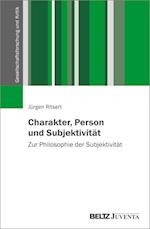 Charakter, Person und Subjektivität