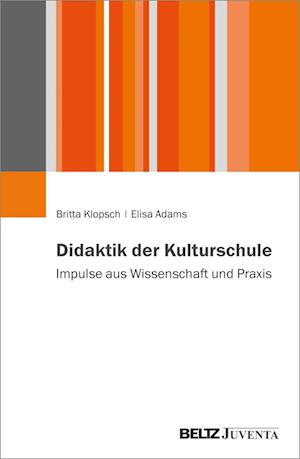 Didaktik der Kulturschule