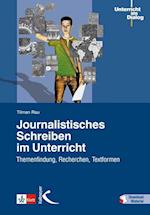 Journalistisches Schreiben im Unterricht