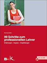 99 Schritte zum professionellen Lehrer. Mit CD-ROM