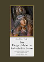 Das Ewigweibliche im indianischen Leben