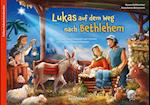 Lukas auf dem Weg nach Bethlehem