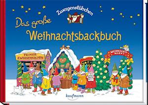 Zwergenstübchen - Das große Weihnachtsbackbuch