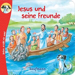 Anton, erzähl mir was! Jesus und seine Freunde