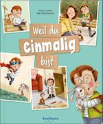 Weil du einmalig bist