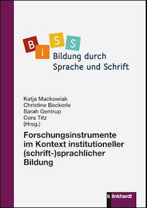 Forschungsinstrumente im Kontext institutioneller (schrift-)sprachlicher Bildung