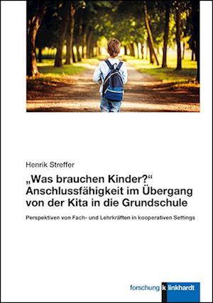 "Was brauchen Kinder?"