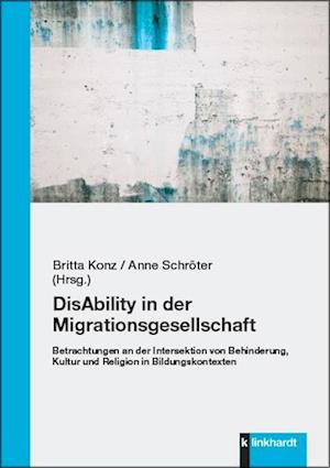DisAbility in der Migrationsgesellschaft