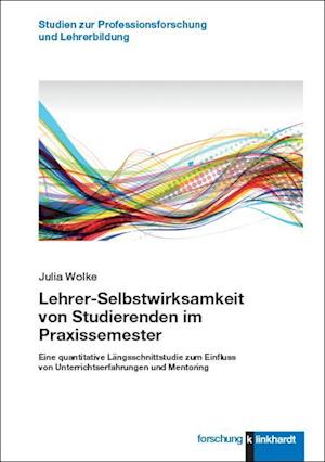 Lehrer-Selbstwirksamkeit von Studierenden im Praxissemester