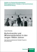 Kulturtransfer und Wissenszirkulation in den langen 1960er Jahren