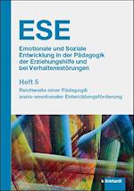 ESE Emotionale und Soziale Entwicklung in der Pädagogik der Erziehungshilfe und bei Verhaltensstörungen. Heft 5