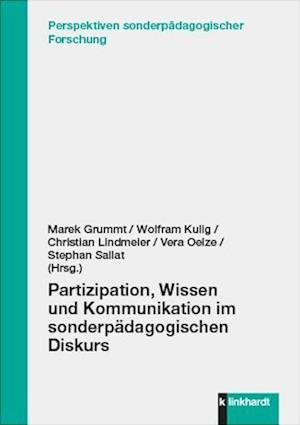 Partizipation, Wissen und Kommunikation im sonderpädagogischen Diskurs