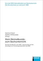 Vom Heimatkunde- zum Sachunterricht