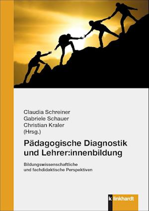 Pädagogische Diagnostik und Lehrer:innenbildung