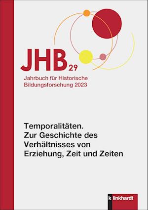 Jahrbuch für Historische Bildungsforschung Band 29