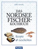 Das Nordseefischer-Kochbuch